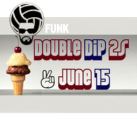 AZ-FUNK-DoubleDip2's-Jun15.2019
